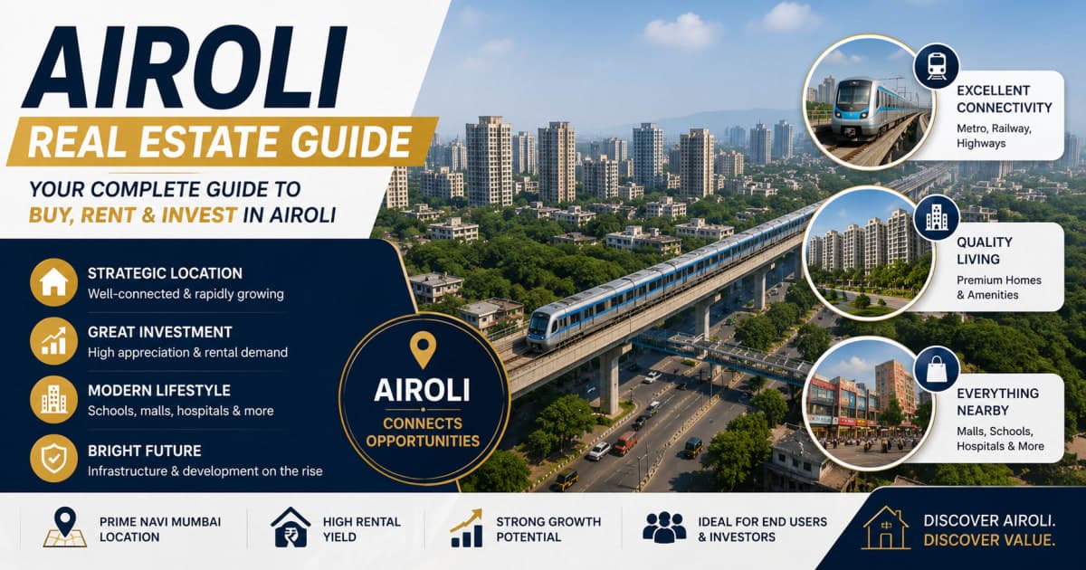Airoli Real Estate Guide 2026: A Practical Property Buying Guide for Navi Mumbai Homebuyers | Navi Mumbai Property Market Insight