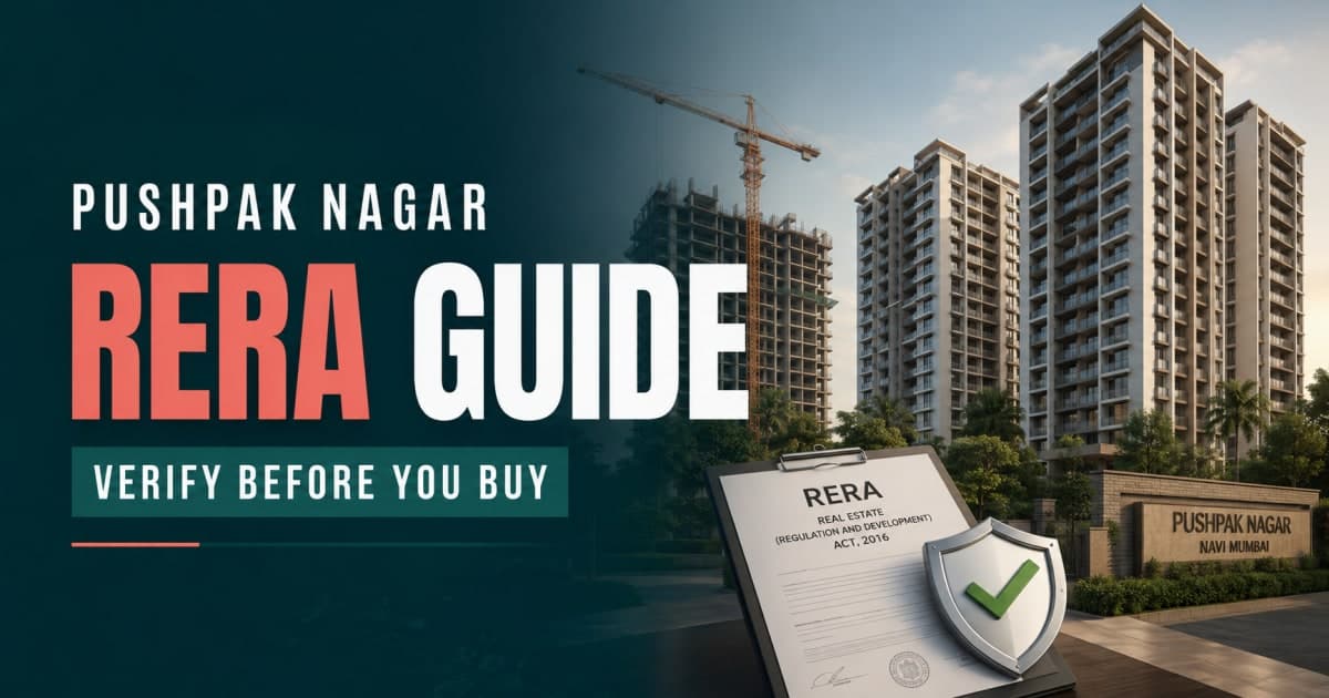 Pushpak Nagar RERA Guide: How to Verify a Project Before Buying | Navi Mumbai Property Market Insight