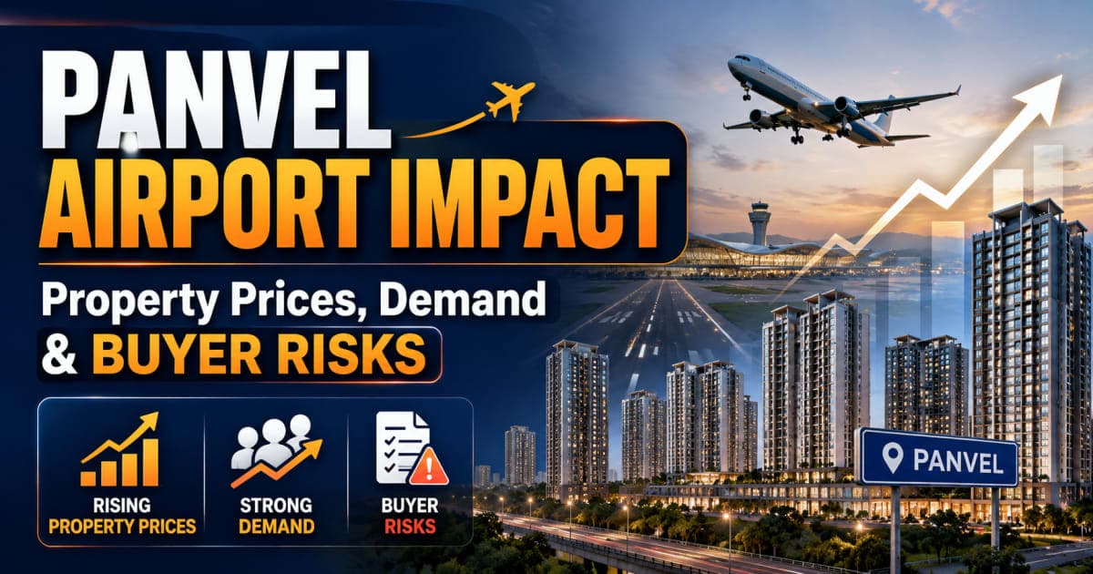 Panvel Airport Impact: Property Prices, Demand and Buyer Risks | Navi Mumbai Property Market Insight