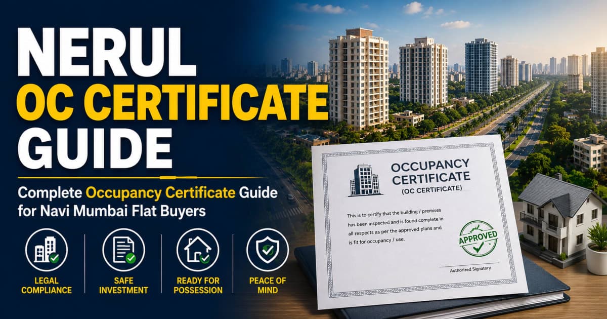 Nerul OC Certificate Guide: Complete Occupancy Certificate Guide for Navi Mumbai Flat Buyers | Navi Mumbai Property Market Insight